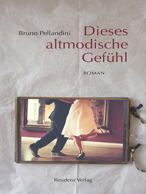 cover image of Dieses altmodische Gefühl